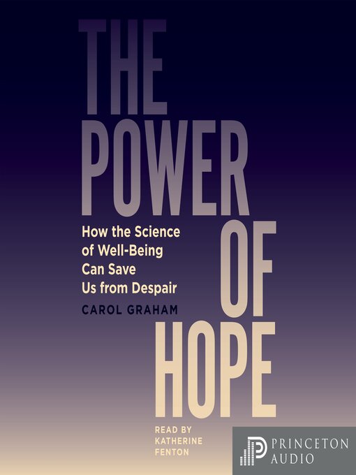 Title details for The Power of Hope by Carol Graham - Available